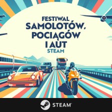 Wyprzedaż Festiwal Samolotów, Pociągów i Aut na Steam. Wybrane gry PC nawet do 90% taniej!