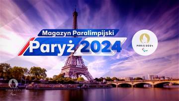 Magazyn Paralimpijski Paryż 2024 – 02.09. Gdzie obejrzeć? O której godzinie? Transmisja TV i stream online