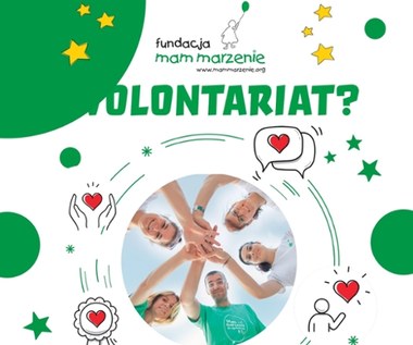 Fundacja Mam Marzenia poszukuje wolontariuszy