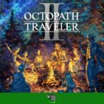 Octopath Traveler II i Train Sim World 5 już dostępne w Xbox Game Pass Standard